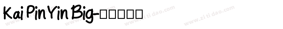 Kai PinYin Big字体转换